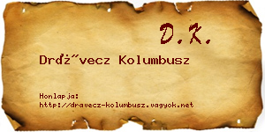 Drávecz Kolumbusz névjegykártya